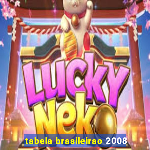 tabela brasileirao 2008